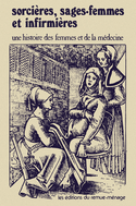 Sorcières, sages-femmes et infirmières [nouvelle édition]